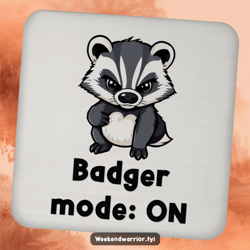 Funny drink coaster featuring a resolute cartoon badger, protecting surfaces with determination and a touch of playful charm.