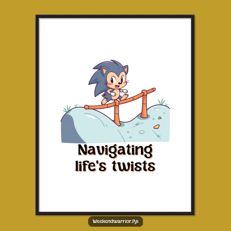 Funny Hedgehog Obstacle Poster: Determined Navigator Wall Art Gift