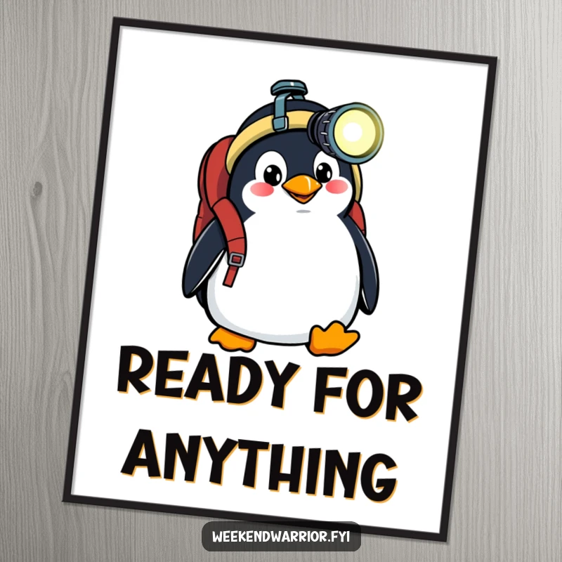 Funny poster featuring a goofy penguin with a backpack and headlamp, ready for an expedition, adding humorous charm to decor.