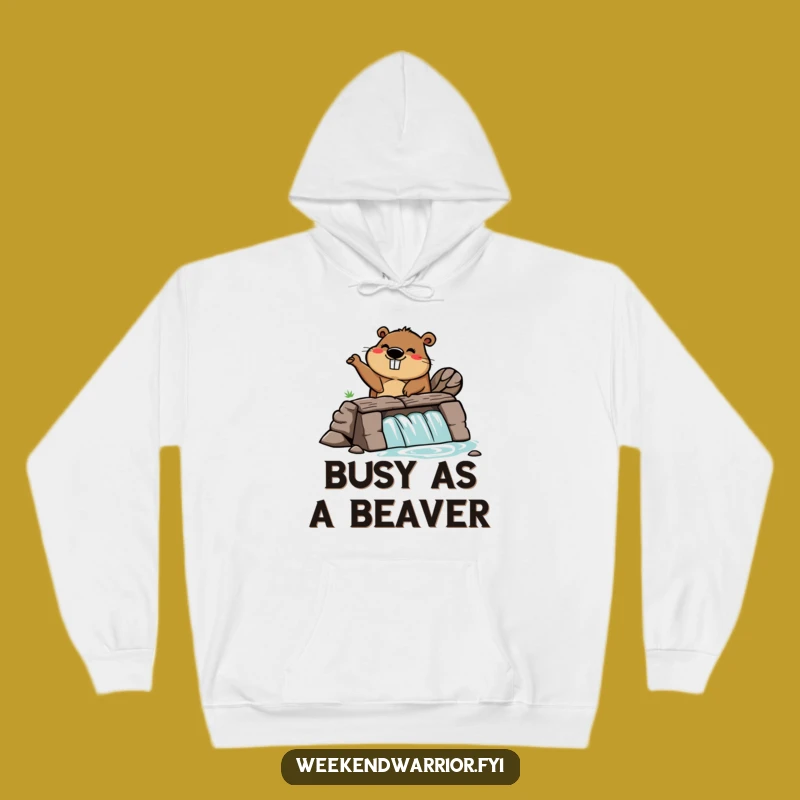Funny Beaver Dam Hoodie: Cozy Comfort for Busy Builders