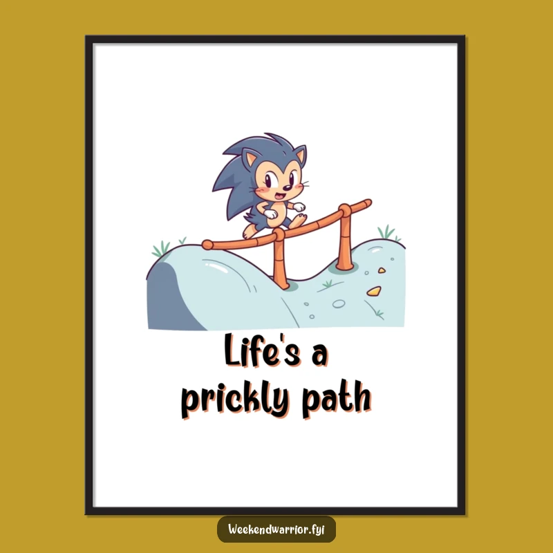 Funny Free Printable Wall Art: Determined Hedgehog Obstacles - Hilarious Downloadable Decor