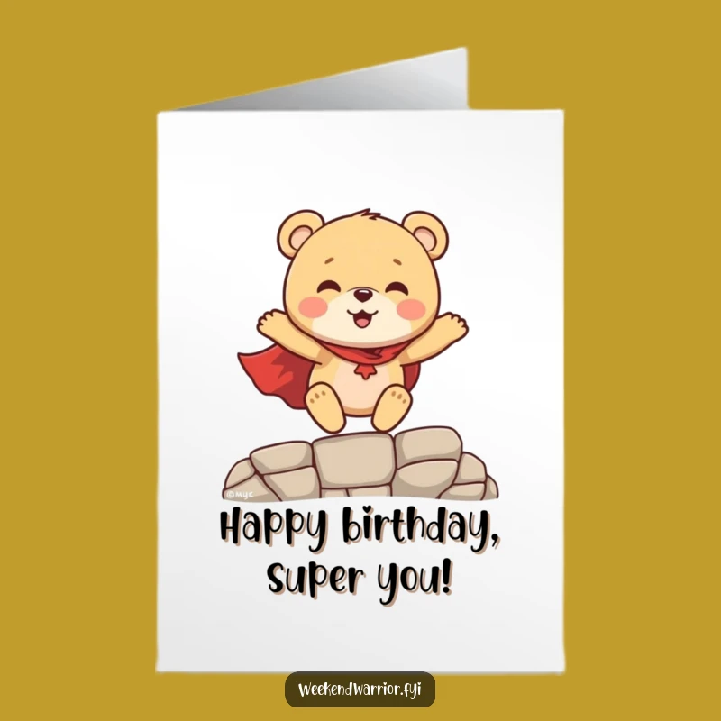 Free Printable Birthday Card: Funny Bear Cub Hero, Hilarious DIY Downloadable Gift
