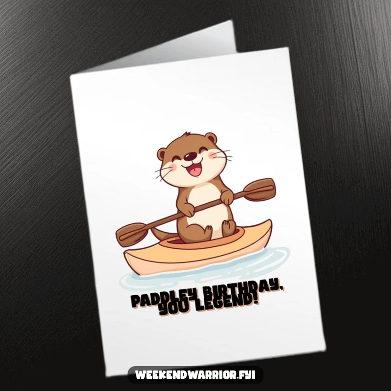Funny Free Printable Birthday Card: Delighted otter humorously balancing on a kayak with a paddle, ready for a birthday.