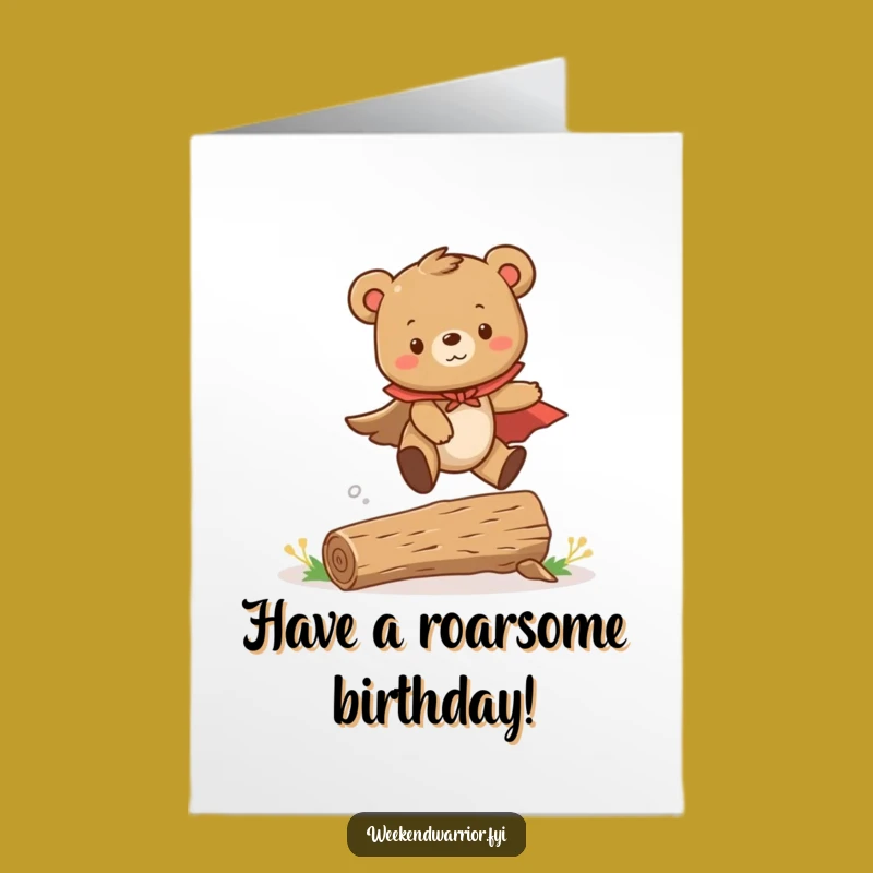 Heroic Bear Cub Free Printable Birthday Card - Cute & Funny Downloadable Gift!