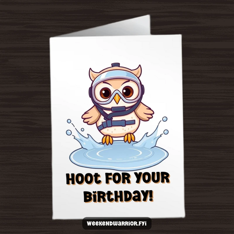 Funny Free Printable Birthday Card: An owl in protective gear humorously splashes into a small puddle, ready for a birthday dive.