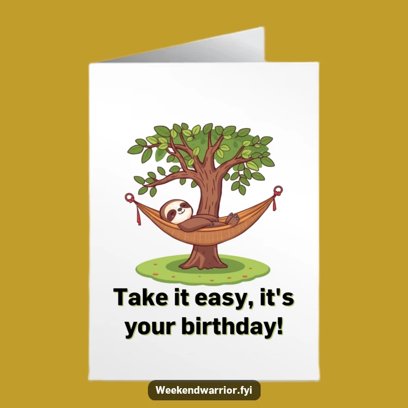 Funny Free Printable Birthday Card: Relaxed Sloth Wishes a Chill Happy Birthday - Downloadable Gift
