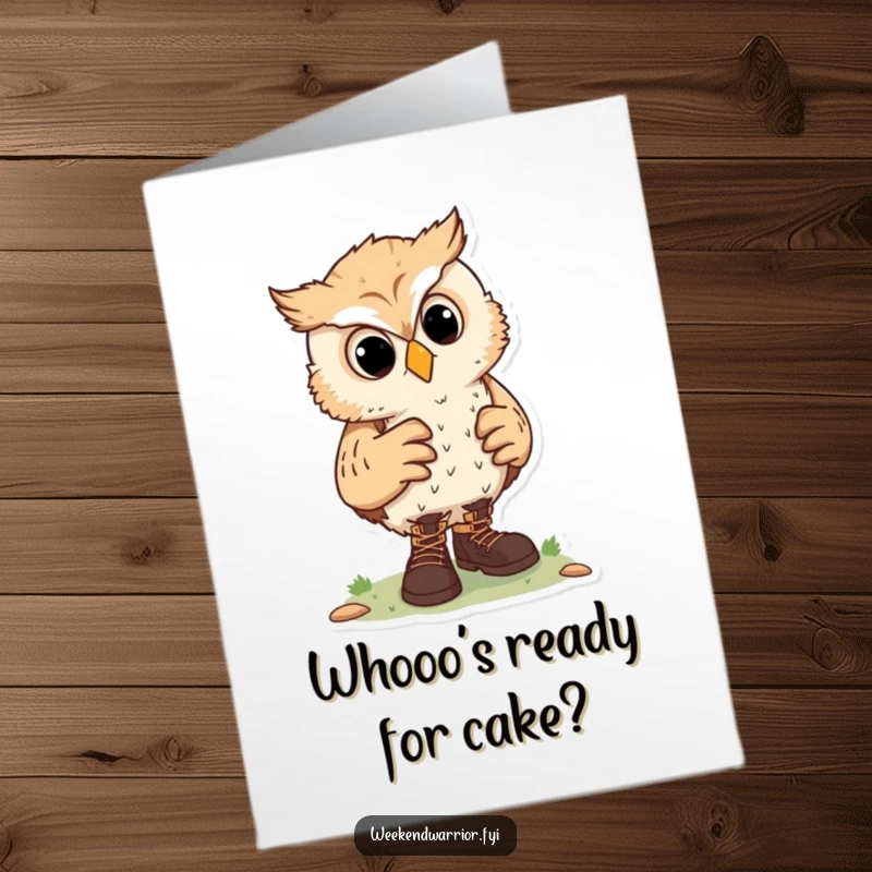 Funny Free Printable Birthday Card: Curious owl character adjusts hiking boots, ready for an adventure on their special day with a unique DIY greeting.