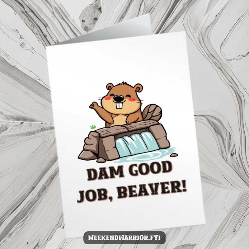 Funny Free Printable Congratulations Card: An excited cartoon beaver diligently constructing a dam. Celebrating dedicated effort.