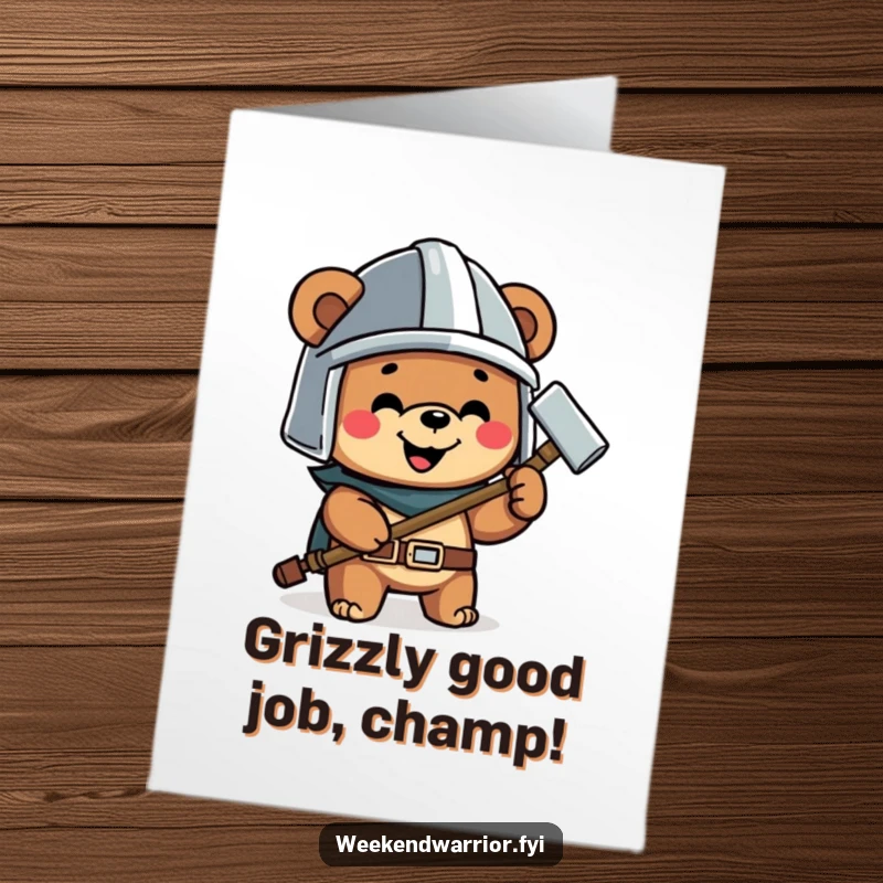 Funny free printable congratulations card with a happy bear in a helmet holding a hammer, symbolizing accomplishment.