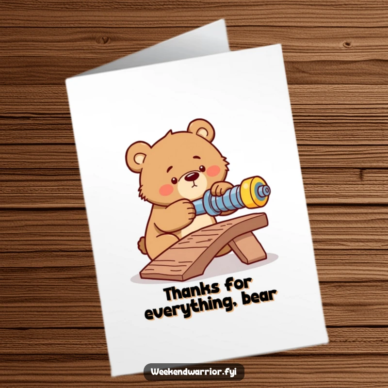 Funny Free Printable Thank You Card: a determined bear focused on tightening a bolt, expressing thanks for effort and DIY spirit.