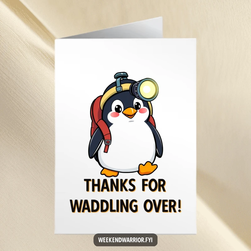 Funny Free Printable Thank You Card: Goofy penguin wearing backpack and headlamp, ready for anything, expressing thanks humorously, a downloadable gift.