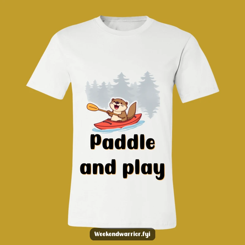 Funny Otter Kayaking T-Shirt: Hilarious Water Adventure Apparel